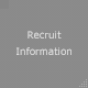 Recruit Information